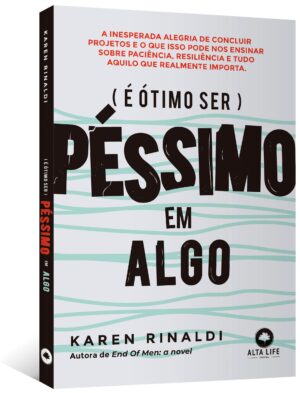 É Ótimo ser Péssimo em Algo