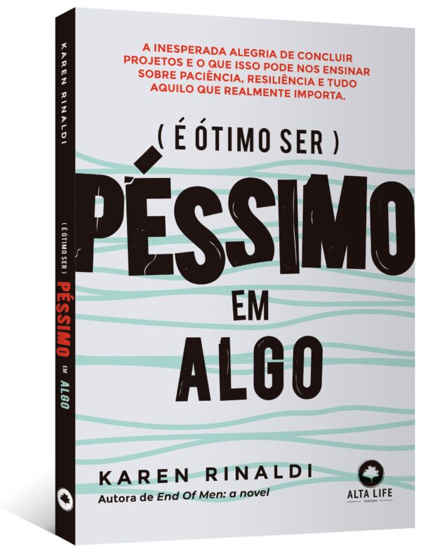 É Ótimo ser Péssimo em Algo