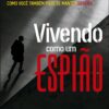 Vivendo como um espião