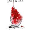 Paixão: Não Confie em Ninguém - Livro 2 - Imagem 2