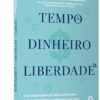 Tempo, Dinheiro, Liberdade