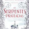As serpentes prateadas: Livro 2 da Série Os Lobos Dourados - Imagem 2
