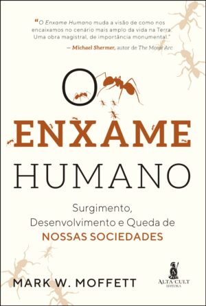O Enxame Humano