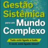 Gestão sistêmica para um mundo complexo