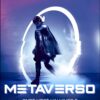 Metaverso: Onde você vai viver e trabalhar em breve