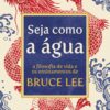 Seja Como a Água