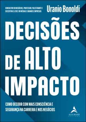 Decisões de Alto Impacto